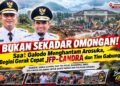 Galodo di Arosuka Uji Ketangguhan Kepemimpinan JFP-Candra, Semua Elemen Solid Bergerak